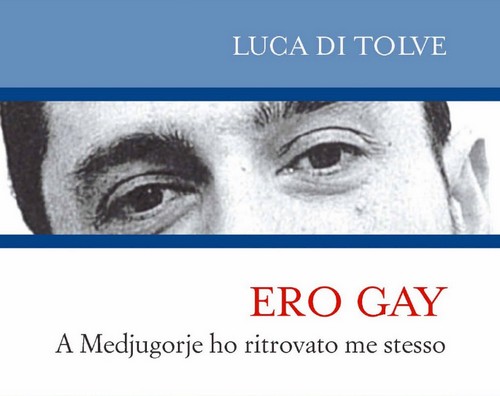  Ero gay, il libro di Luca Di Tolve Cultura Gay 
